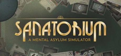 Заставка Sanatorium - A Mental Asylum Simulator: золотая надпись на фоне историй болезни